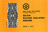 A Trilingual Phrasebook/Buku Frasa Tiga Bahasa: Ida'an-Bahasa Malaysia-English