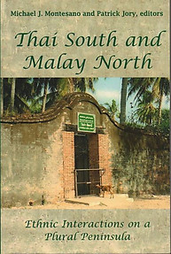 Thai South and Malay North: Ethnic Interactions on a Plural Peninsula
