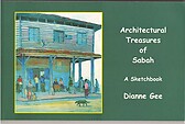 Architectural Treasures of Sabah: A Sketchbook - Dianne Gee