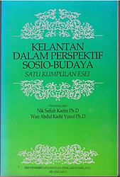 Kelantan Dalam Perspektif Sosio-Budaya - Nik Safiah Karim & Wan Abdul Kadir Yusu