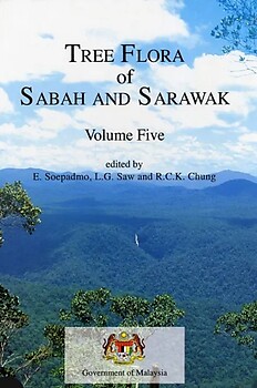 Tree Flora of Sabah & Sarawak Vol 5 - Engkik Soepadmo, Saw Leng Guan & Richard Chung Cheng Kong