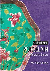 Straits Chinese Porcelain - Ho Wing Meng