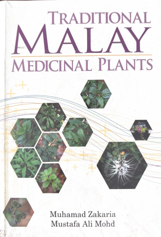 Traditional Malay Medicinal Plants - Muhamad Zakaria & Mustafa Ali Mohd