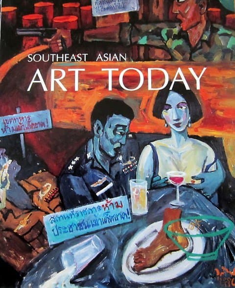 Southeast Asian Art today -  Joyce Van Fenema (ed)