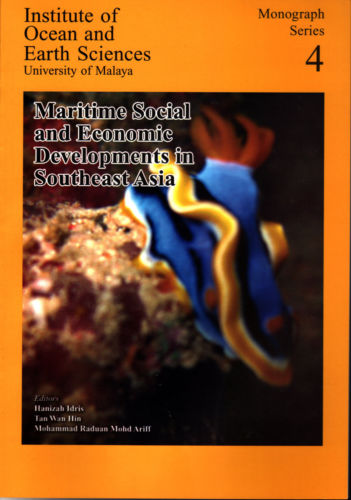 Maritime Social and Economic Developments in Southeast Asia - Hanizah Idris (ed)