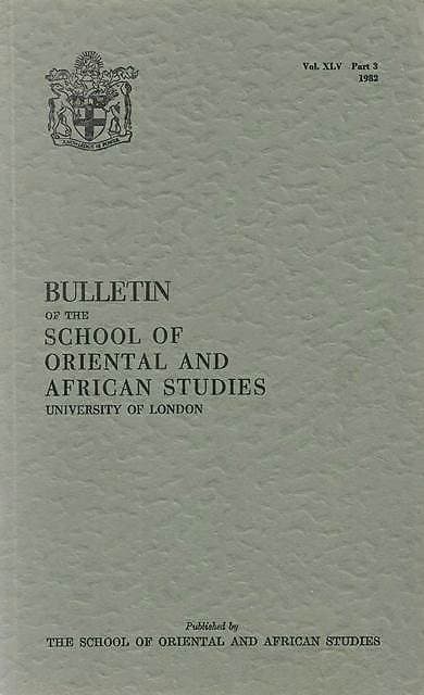 Bulletin of The School of Oriental and African Studies XLV Part 3 (1982)