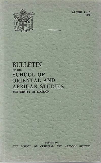 Bulletin of The School of Oriental and African Studies XLIII Part 3 (1980)