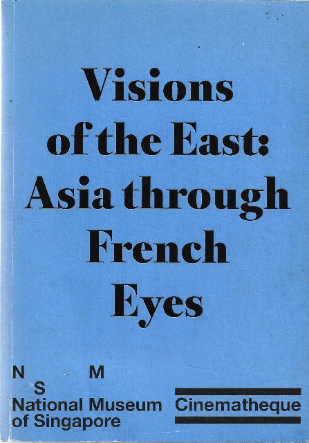 Visions of the East: Asia Through French Eyes - Zhang Wenjie & Others