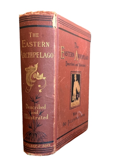 The Eastern Archipelago: Described and Illustrated - William Henry Davenport Adams