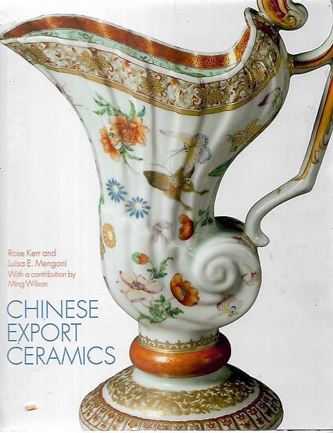 Chinese Export Ceramics - Rose Kerr