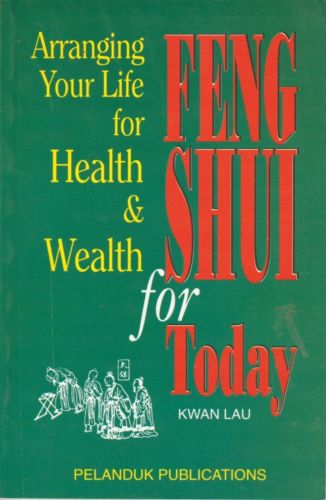 Feng Shui for Today - Kwan Lau