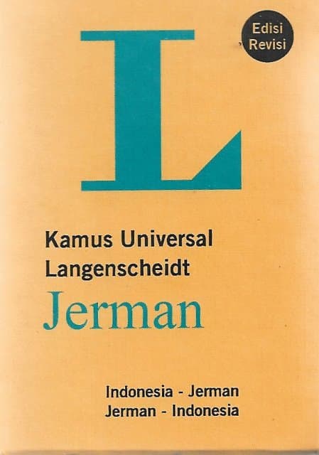 Kamus Universal Langenscheidt - Jerman: Indonesia - Jerman/Jerman - Indonesia - Sri Sukesi Adiwimarta & Others