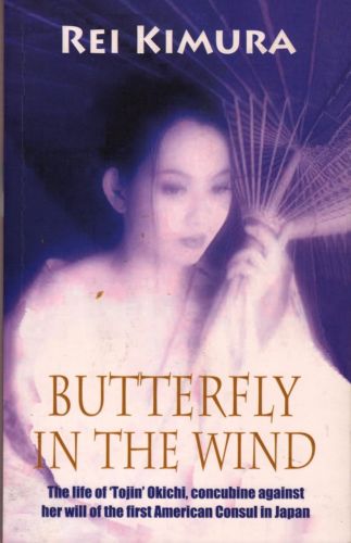 Butterfly in the Wind: The Life of 'Tojin' Okichi, Concubine Against Her Will