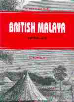 British Malaya, 1824-1867 - LA Mills
