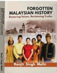 Forgotten Malaysian History - Ranjit Singh Malhi