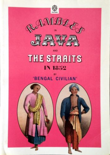 Rambles in Java and the Straits in 1852 - Charles Walter Kinloch