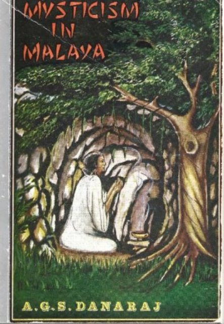 Mysticism in Malaya - AGS Danaraj