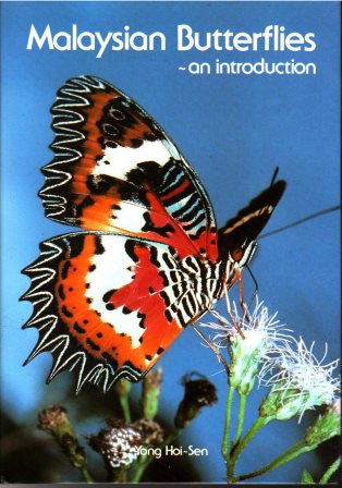 Malaysian Butterflies: An Introduction - Yong Hoi-Sen