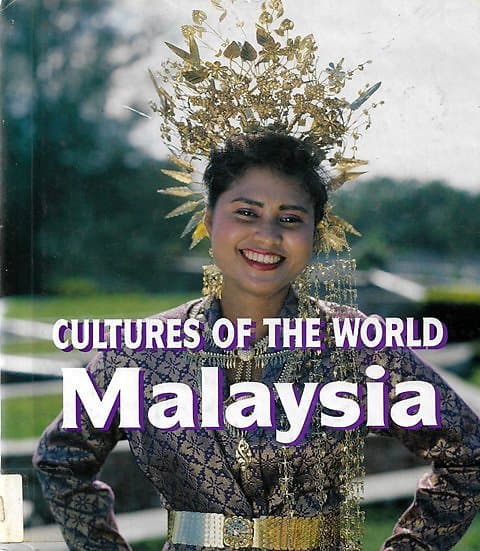 Malaysia (Cultures of the World) - Heidi Munan
