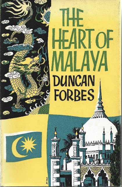 The Heart of Malaya - Duncan Forbes