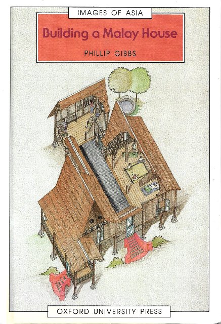 Building a Malay House - Phillip Gibbs