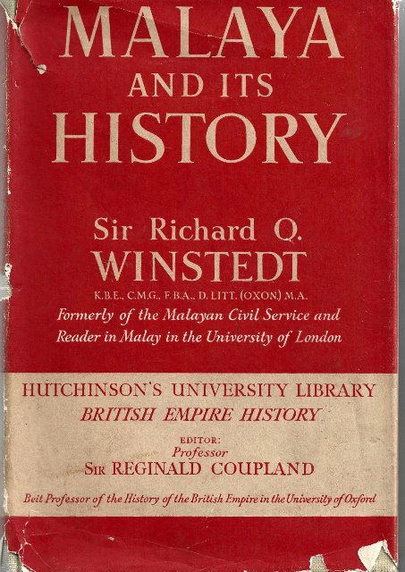 Malaya and Its History -  Richard O Winstedt