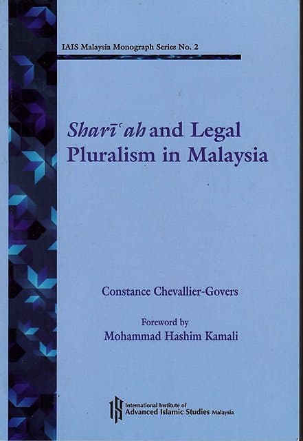 Shari'ah and Legal Pluralism in Malaysia -  Constance Chevallier-Govers