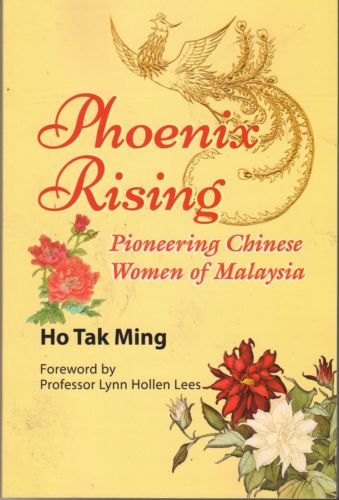 Phoenix Rising, Pioneering Chinese Women of Malaysia - Ho Tak Ming
