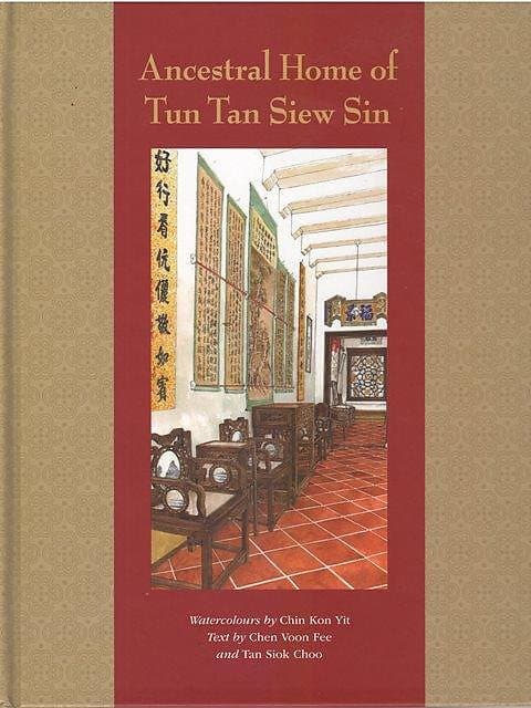 Ancestral Home of Tun Tan Siew Sin - Chin Kon Yit & Chen Voon Fee