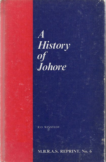 A History of Johore - RO Winstedt