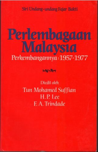 Perlembagaan Malaysia: Perkembangannya: 1957-1977 - Mohamed Suffian & Others