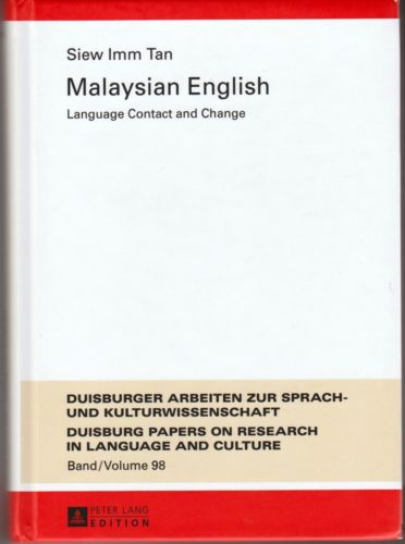 Malaysian English: Language Contact and Change - Siew Imm Tan