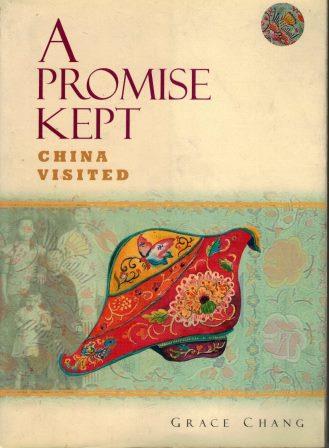 A Promise Kept China Visited - Grace Chang