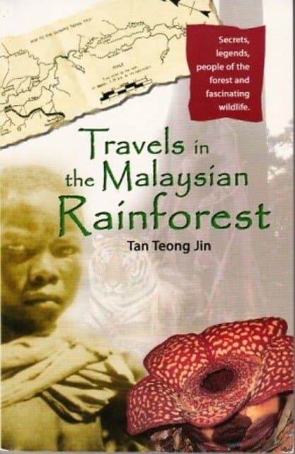 Travels in the Malaysian Rainforest - Tan Teong Jin