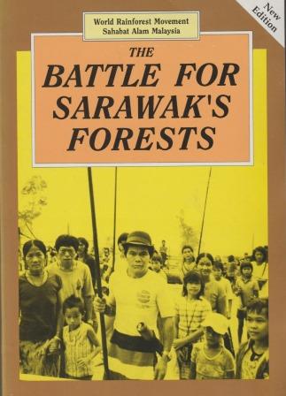 The Battle for Sarawak's Forests - World Rainforest Movement