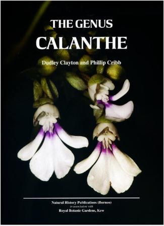 The Genus Calanthe - Dudley Clayton & Phillip Cribb