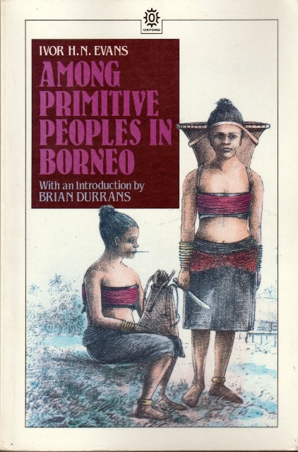 Among Primitive Peoples in Borneo - Ivor H. N Evans