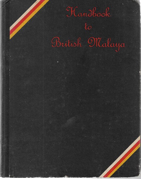 Handbook to British Malaya - RL German