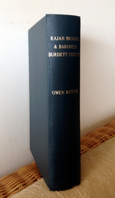 Rajah Brooke & Baroness Burdett Coutts - Owen Rutter (ed)