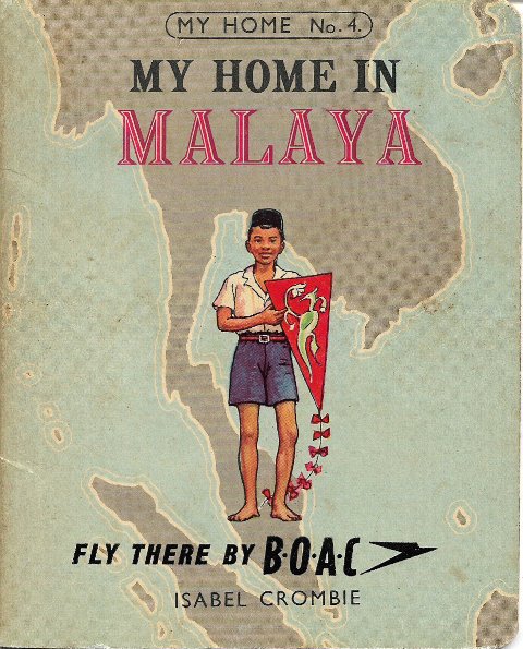 My Home in Malaya - Isabel Crombie