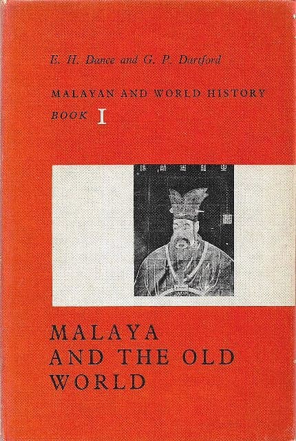 Malaya and the Old World - EH Dance & GP Dartford
