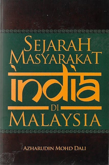 Sejarah Masyarakat India di Malaysia - Azharudun Mohd Dali