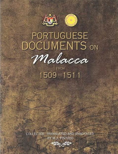 Portuguese Documents on Malacca from 1509 to 1511