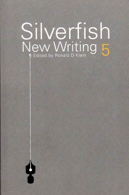 Silverfish New Writing 5 - Ronald Klein (ed)