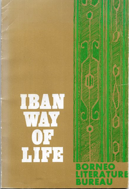 Iban Way of Life - Benedict Sandin