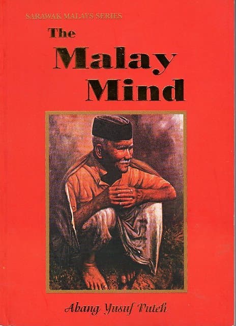The Malay Mind - Abang Yusuf Puteh