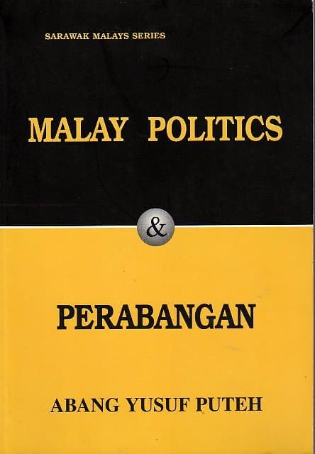 Malay Politics & Perabangan - Abang Yusuf Puteh