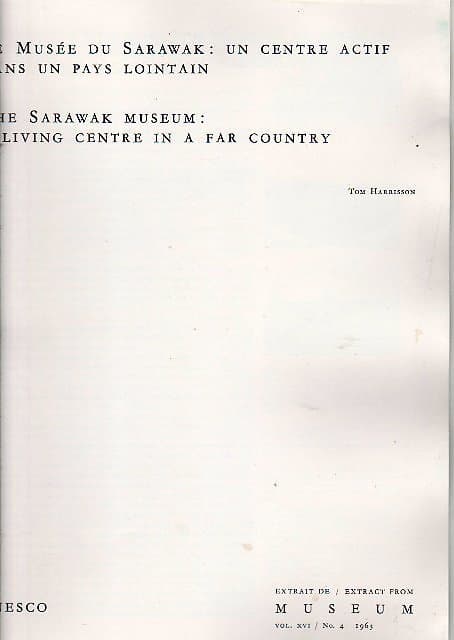 The Sarawak Museum: A Living Centre in a Far Country - Tom Harrisson