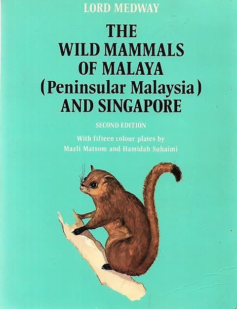 Wild Mammals of Malaya - Lord Medway
