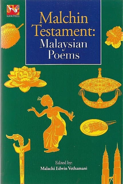 Malchin Testament: Malaysian Poems - Malachi Edwin Vethamani